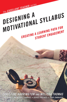 Paperback Designing a Motivational Syllabus: Creating a Learning Path for Student Engagement Book
