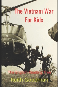 Paperback The Vietnam War for Kids: The English Reading Tree [Large Print] Book