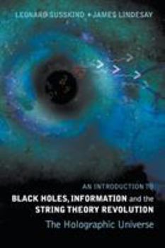 Paperback An Introduction to Black Holes, Information and the String Theory Revolution: The Holographic Universe Book