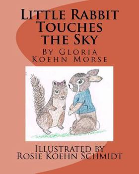 Paperback Little Rabbit Touches the Sky Book