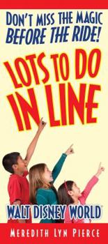 Paperback Lots to Do In Line: Walt Disney World Book