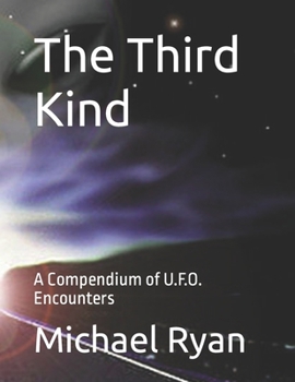 Paperback The Third Kind: A Compendium of U.F.O. Encounters Book