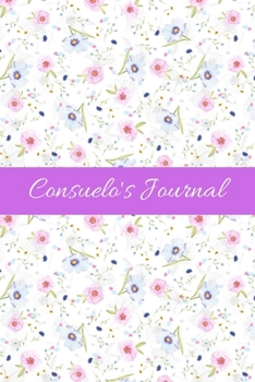 Consuelo's Journal: Cute Personalized Name Notebook for Girls & Women - Blank Lined Gift Journal/Diary for Writing & Note Taking
