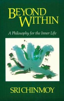 Paperback Beyond Within: A Philosophy for the Spiritual Life Book