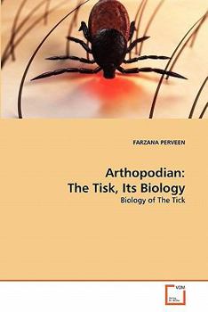 Paperback Arthopodian: The Tisk, Its Biology Book