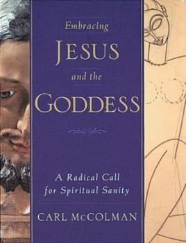 Hardcover Embracing Jesus and the Goddess Book