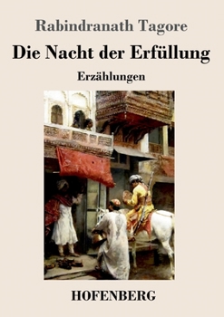 Die Nacht Der Erfullung. Erzahlungen