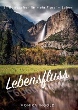 Paperback Lebensfluss: 21 Botschaften für mehr Fluss im Leben [German] Book