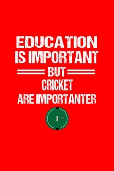 Cricket Notebook: Cricket Education Humor Sarcastic Funny Christmas Gift - Red Ruled Lined Notebook - Diary, Writing, Notes, Gratitude, Goal Journal - 6x9 120 pages