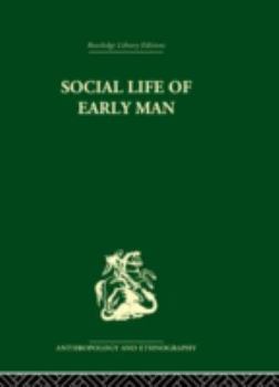 Hardcover Social Life of Early Man Book