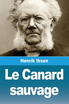 Le Canard sauvage (French Edition)