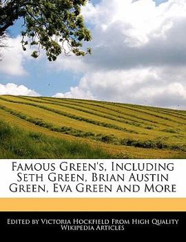 Paperback Famous Green's, Including Seth Green, Brian Austin Green, Eva Green and More Book