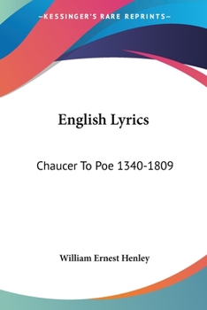 Paperback English Lyrics: Chaucer To Poe 1340-1809 Book