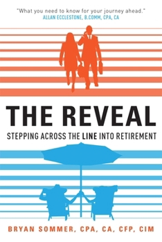 Paperback The Reveal: Stepping Across the Line Into Retirement Book