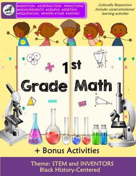 Paperback 1st Grade Math: First Grade Workbook - Ages 5-7, Addition, Subtraction, Place Value, Word Problems, Graphs, Shapes, Time, Money, Fractions, ... (Learning with a Black History Twist Vol1) Book