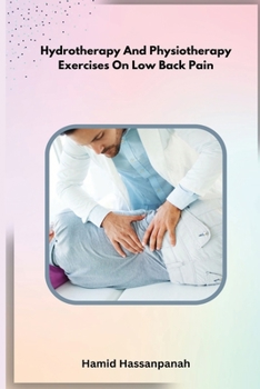 Paperback Hydrotherapy And Physiotherapy Exercises On Low Back Pain Book