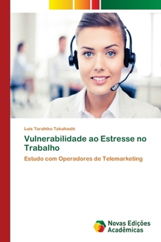 Paperback Vulnerabilidade ao Estresse no Trabalho [Portuguese] Book