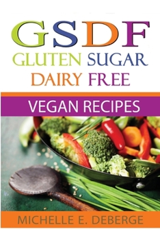 Paperback Gluten Sugar Dairy Free Vegan Book