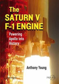 Paperback The Saturn V F-1 Engine: Powering Apollo Into History Book