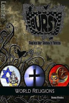 Paperback Burst: World Religions Leader's Guide: Short-Term Teen Studies Book