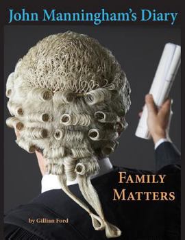 Paperback John Manningham's Diary: Family Matters Book