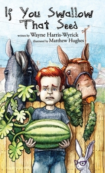 Hardcover If You Swallow That Seed Book