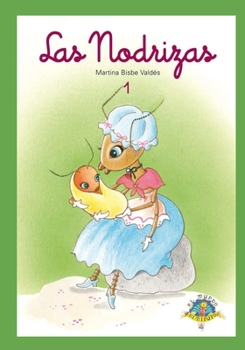 Paperback 1. Las nodrizas: Colección Mundo Diminuto [Spanish] Book