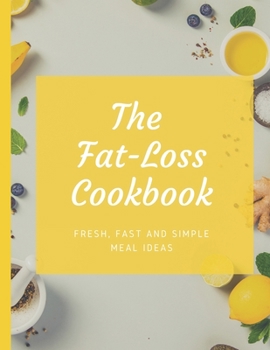 Paperback The Fat Loss Cookbook Book