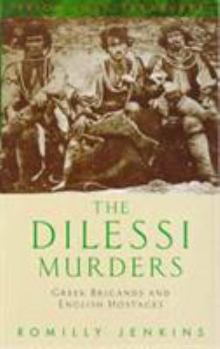Paperback The Dilessi Murders: Greek Brigands and English Hostages Book