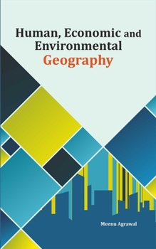 Hardcover Human, Economic and Environmental Geography Book