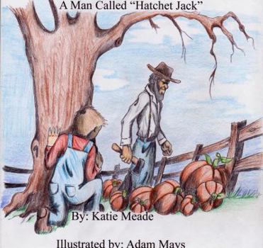 Paperback A Man Called "Hatchet Jack" Book