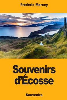 Paperback Souvenirs d'Écosse [French] Book