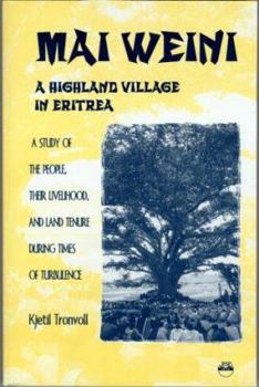 Paperback Mai Weini: A Small Village in the Highlands of Eritrea Book