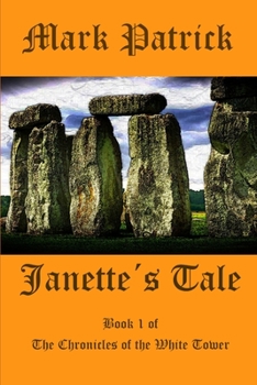 Janette's Tale (The Chronicles of the White Tower Book 1)