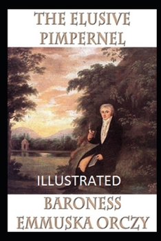 Paperback The Elusive Pimpernel Illustrated Book