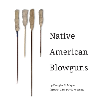 Paperback Native American Blowguns Book
