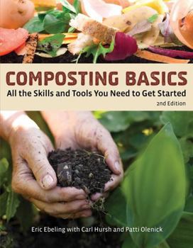 Paperback Composting Basics: All the Skills and Tools You Need to Get Started Book