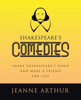 Paperback Shakespeare's Comedies: Shake Shakespeare's hand and make a friend for life Book