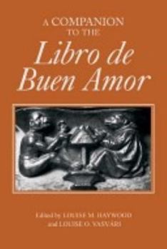 Hardcover A Companion to the Libro de Buen Amor [Spanish] Book