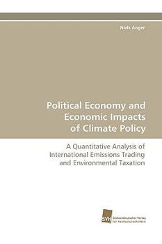 Paperback Political Economy and Economic Impacts of Climate Policy Book