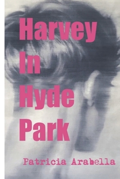 HARVEY IN HYDE PARK: Children's STORYBOOK