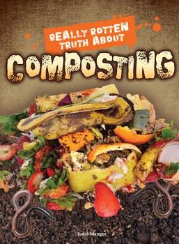 Paperback Really Rotten Truth about Composting Book