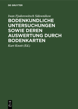 Hardcover Bodenkundliche Untersuchungen Sowie Deren Auswertung Durch Bodenkarten [German] Book