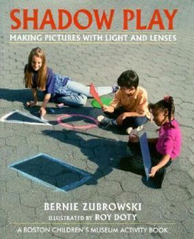 Library Binding Shadow Play: Making Pictures W Light & Lenses Book