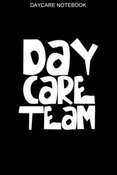 Daycare Notebook: 100 Pages | Lined Interior | Daycare Book