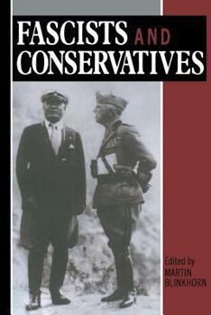 Paperback Fascists and Conservatives: The Radical Right and the Establishment in Twentieth-Century Europe Book