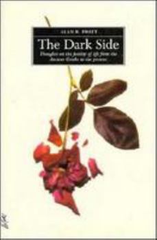 The Dark Side: Thoughts on the Futility of Life from the Ancient Greeks to the Present