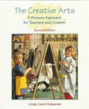 Paperback The Creative Arts: A Process Approach for Teachers and Children Book