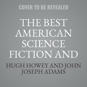 The Best American Science Fiction and Fantasy 2024 (The Best American Series)