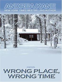Hardcover Wrong Place, Wrong Time [Large Print] Book